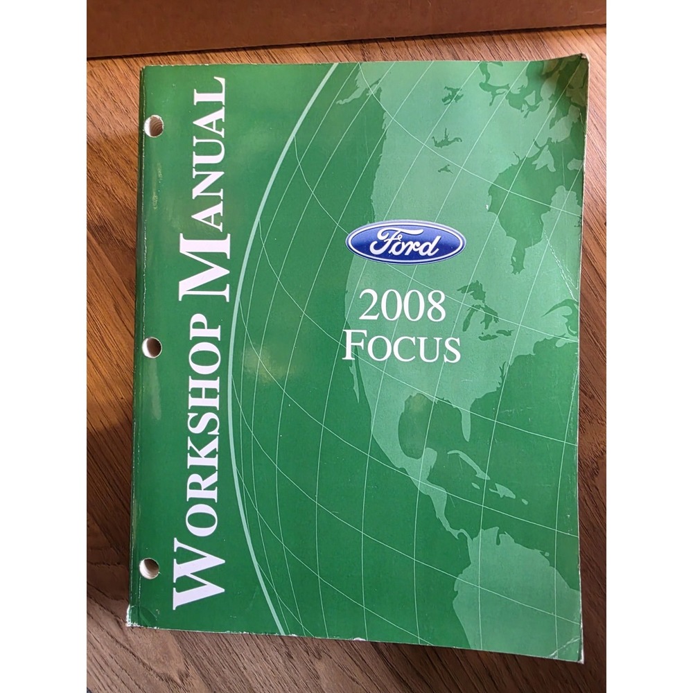 2008 Ford Focus Workshop Manual